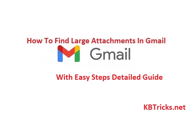 How To Find Large Attachments In Gmail