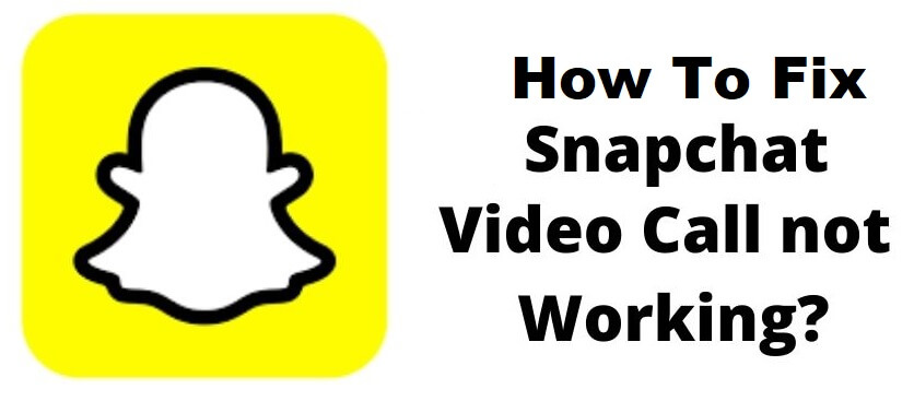 How To Fix Snapchat Video Call Not Working KBTricks